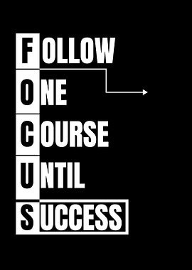 Focus One Course Until Success