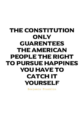 Constitution & Happiness Quote-Benjamin Franklin