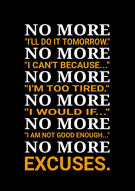 No More Excuses