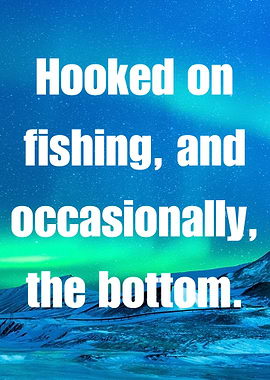Fishing Quote with Aurora Borealis
