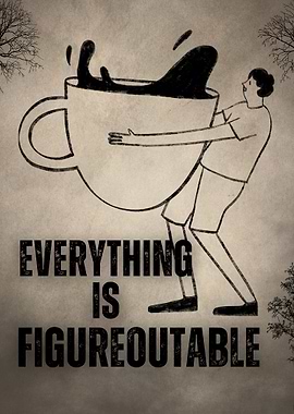 Everything is Figureoutable