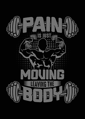 Pain Is Just Moving Gym Motivation quote
