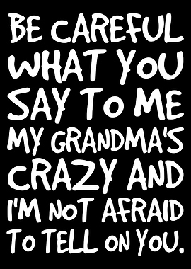 Grandma's Crazy Warning