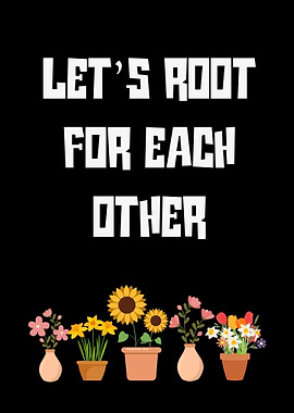 Let's Root For Each Other