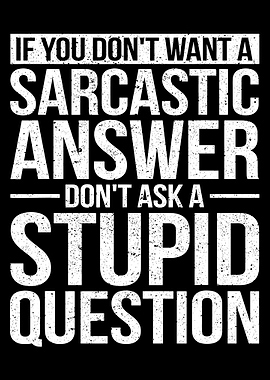 Sarcastic Answer Quote