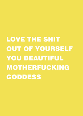 Love Yourself Goddess