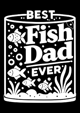 Best Fish Dad Ever