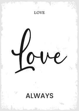 Love Always Print
