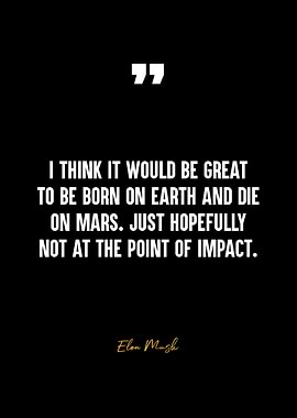 Elon Musk Mars Quote