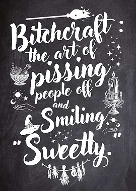 Bitchcraft Witchcraft Quote Halloween