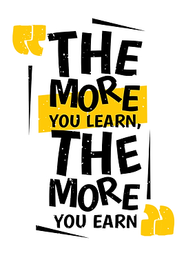 The More You Learn, The More You Earn