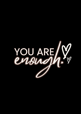 You Are Enough Quote