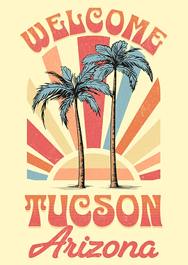 Tucson Arizona Welcome