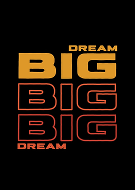 Dream Big Typography