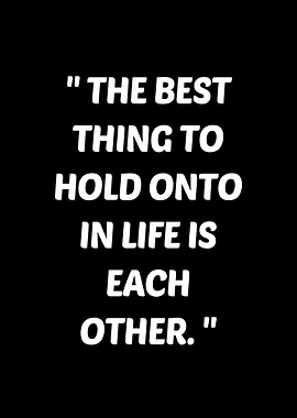 Life Quote - Hold Onto Each Other