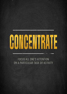 Concentrate Quote Poster