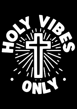 Holy Vibes Only Cross