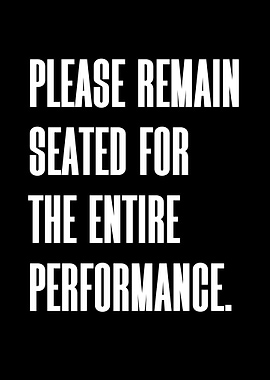 Please Remain Seated