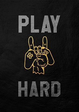 Play Hard Gamer Poster