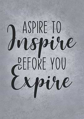 Aspire to Inspire - Gym, Hustle, Success, Motivational