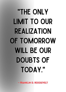 Inspirational Quote - Roosevelt