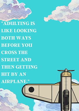 Funny Adulting Quote with Airplane
