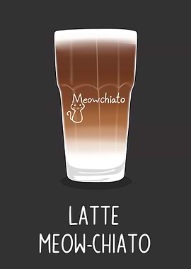 Meowchiato Latte Funny Puns