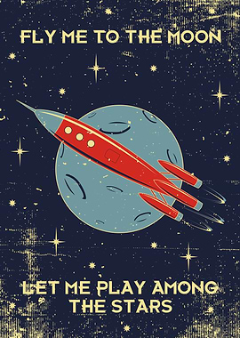 Fly Me To The Moon | Vintage Rocket