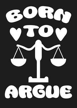 Born to Argue funny Lawyer quote Law Justice Paralegal Attorney