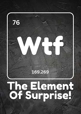 WTF Element of Surprise