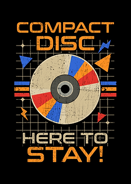 Compact Disc Here To Stay