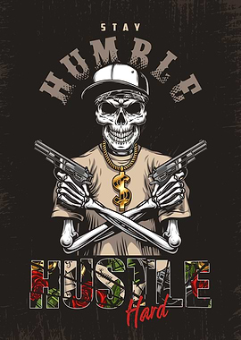 Stay Humble Hustle Hard Skull