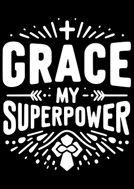 Grace My Superpower