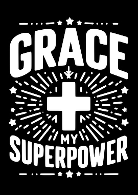 Grace My Superpower