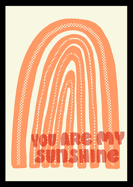 You Are My Sunshine Rainbow