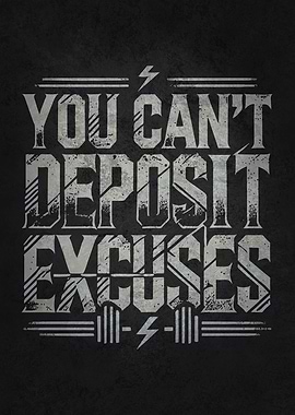 You Can't Deposit Excuses - Money Success Motivation
