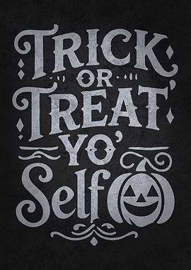 Trick or Treat Yourself, Funny Halloween