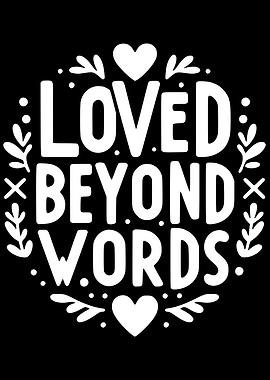 Loved Beyond Words