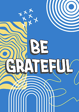 Be Grateful Quote Art