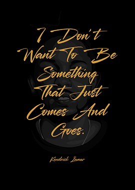Kendrick Lamar Quote