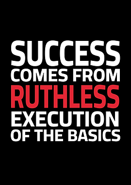 Execution of the basics