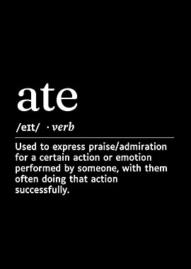Definition of 'Ate'