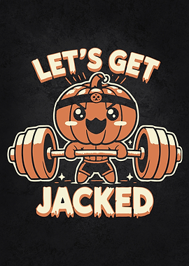 Let's Get Jacked - Halloween Gym