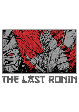 The Last Ronin Samurai Art