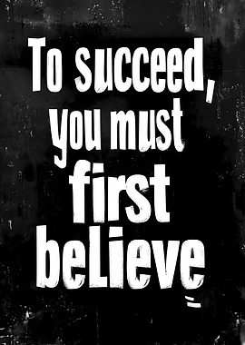 Believe to Succeed Poster