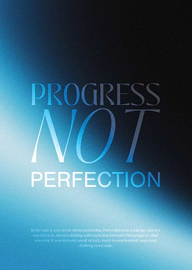 Progress Not Perfection