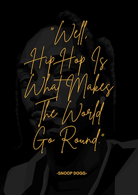 Snoop Dogg Hip Hop Quote