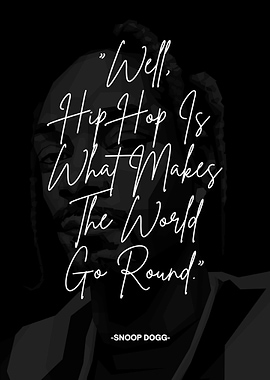 Snoop Dogg Hip Hop Quote