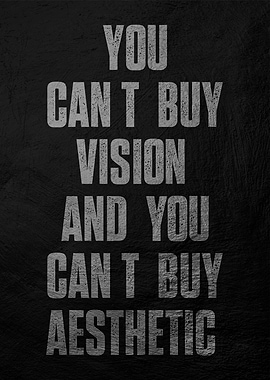 Vision & Aesthetic Quote