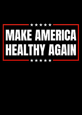 Make America Healthy Again